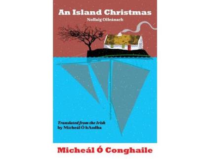 Livro Livro An Island Christmas - Nollaig Oileanach de Vários Autores (Inglês) de Micheal O Conghaile ( Inglês )