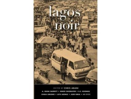Livro Livro Lagos Noir de Vários Autores (Inglês) de Chris Abani ( Inglês )