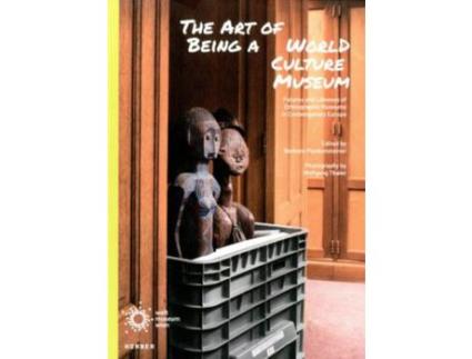 Livro Livro The Art of Being a World Culture Museum de Vários Autores (Inglês) de Filmed photographed by Wolfgang Thaler, Wayne Modest, Barbara Plankensteiner ( Inglês )
