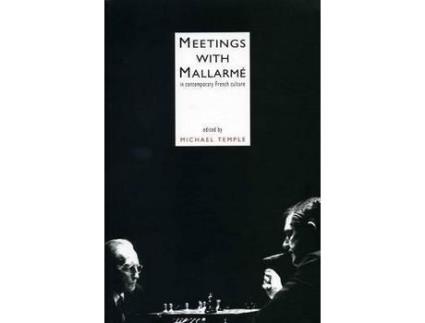 Livro Livro Meetings With Mallarme de Vários Autores (Inglês) de Geoffrey Bennington, Malcolm Bowie, Patrick Ffrench, Michael Holland, Rachel Killick, Charles ( Inglês )