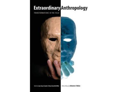 Livro Livro Extraordinary Anthropology de Vários Autores (Inglês) de Jean Guy A Goulet, Bruce Granville Miller, Johannes Fabian ( Inglês )