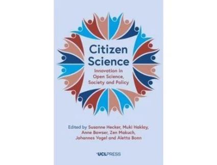 Livro Livro Citizen Science de Vários Autores (Inglês) de Foreword by Carlos Moedas, Susanne Hecker, Muki Haklay, Anne Bowser, Zen Makuch, Johannes Vogel, Aletta Bonn ( Inglês )