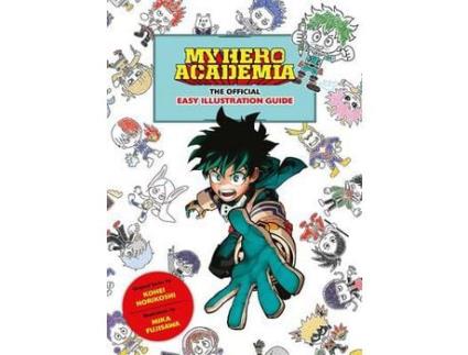 Livro My Hero Academia: The Official Easy Illustration Guide de Kohei Horikoshi ( Inglês )