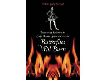 Livro butterflies will burn de federico garza carvajal (inglês)