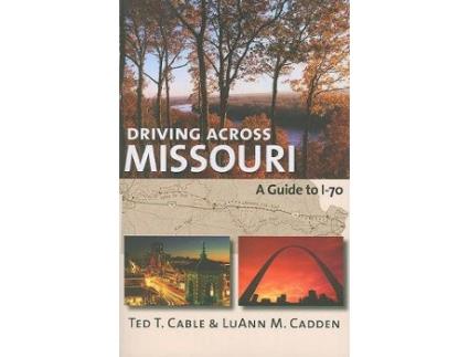 Livro driving across missouri de ted t cable , luann m cadden (inglês)