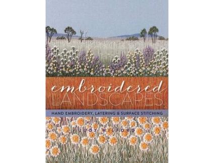 Livro embroidered landscapes de judy wilford (inglês)