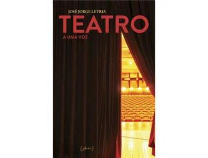 Livro Teatro - A Uma Voz de José Jorge Letria ( Português )