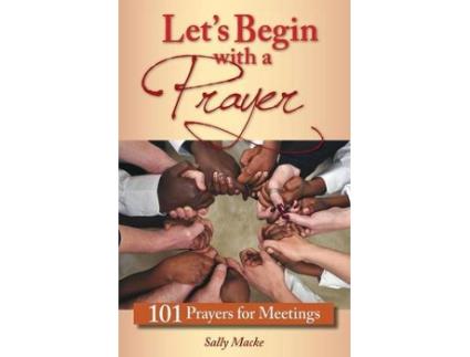 Livro let's begin with a prayer de s macke (inglês)