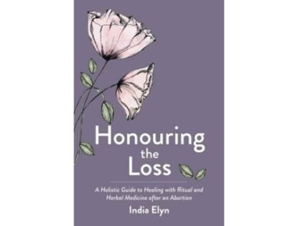 Livro honouring the loss de india elyn (inglês)