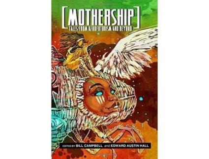 Livro mothership de n.k. jemisin,victor lavalle,junot diaz,silvia moreno-garcia,lauren beukes,carmen maria machado,tobias buckell (inglês)