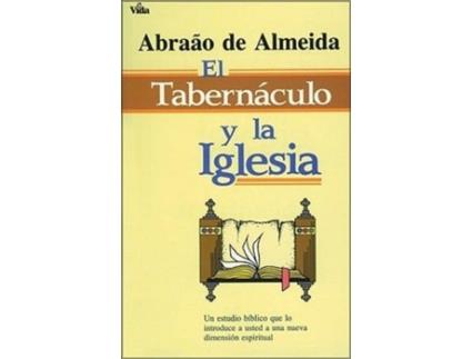 Livro el tabernaculo y la iglesia de abraao de almeida (espanhol)