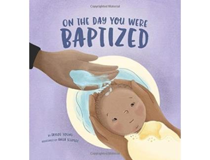 Livro on the day you were baptized de taylor, young,,anita, schmidt, (inglês)