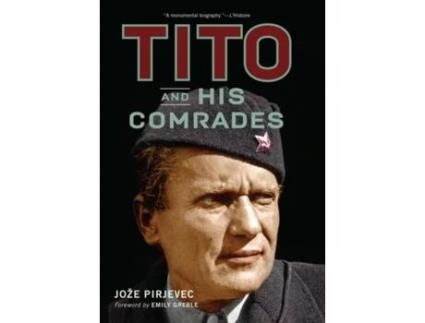 Livro tito and his comrades de joze pirjevec (inglês)
