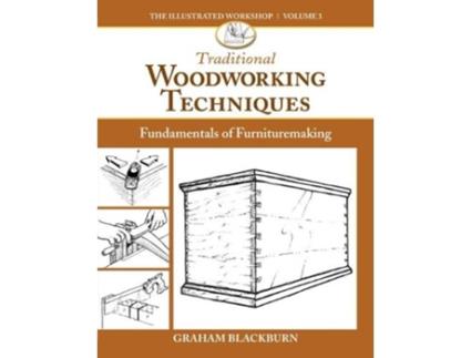 Livro traditional woodworking techniques de graham blackburn (inglês)