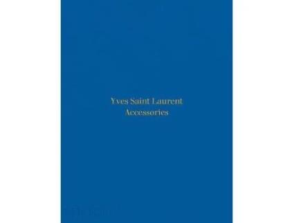 Livro yves saint laurent accessories de patrick mauries (inglês)