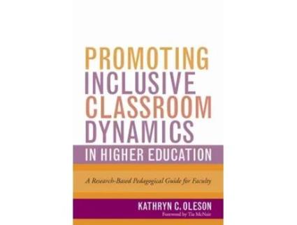 Livro promoting inclusive classroom dynamics in higher education de kathryn c. oleson (inglês)