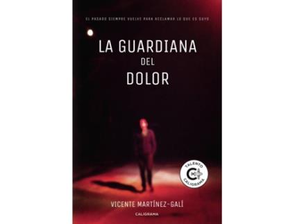 Livro La guardiana del dolor de Vicente Martínez-Galí (Espanhol - 2018)