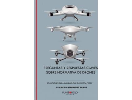 Livro Preguntas Y Respuestas Clave Sobre Normativa De Drones de Eva Mª Hernández Ramos (Espanhol - 2019)