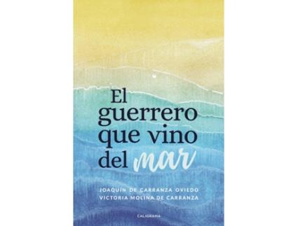 Livro El guerrero que vino del mar de Joaquín de Carranza Oviedo (Espanhol - 2019)