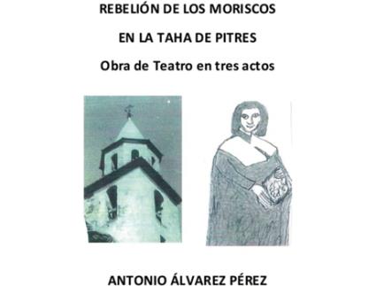 Livro Rebelión de los moriscos en la Taha de Pitres de Antonio Álvarez Pérez (Espanhol - 2019)