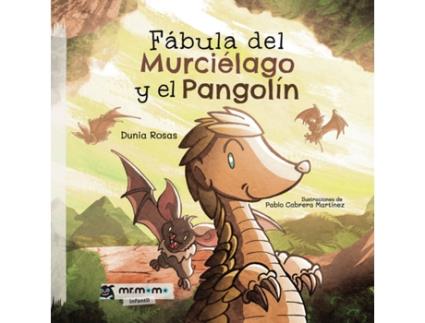 Livro Fábula del Murciélago y el Pangolín de Dunia Rosas (Espanhol - 2020)