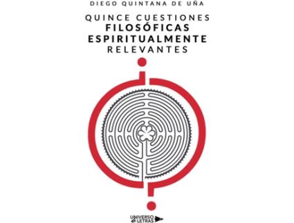 Livro Quince cuestiones filosóficas espiritualmente relevantes de Diego Quintana de Uña (Espanhol - 2020)