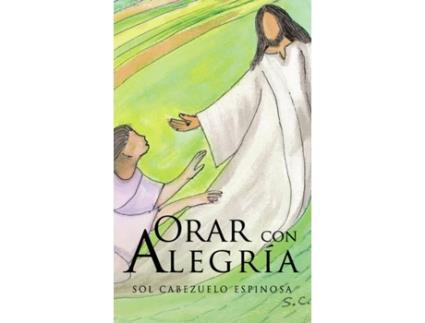 Livro Orar con alegría de Sol Cabezuelo Espinosa (Espanhol - 2020)