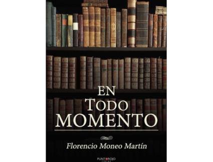 Livro En todo momento de Florencio Moneo Martín (Espanhol - 2020)