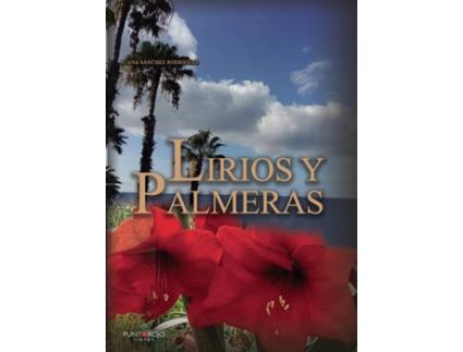 Livro Lirios y palmeras de Juana Sánchez Rodríguez (Espanhol - 2020)