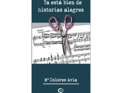 Livro Ya está bien de historias alegres de Mª Dolores Avia  (Espanhol - 2020)