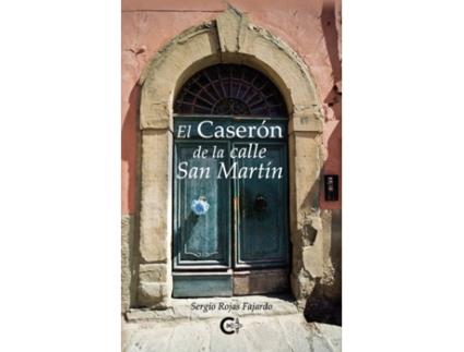 Livro El caserón de la calle San Martín de Sergio Rojas Fajardo (Espanhol - 2020)