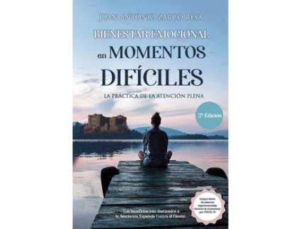 Livro Bienestar emocional en momentos difíciles de Juan Antonio Zarco Resa (Espanhol - 2020)