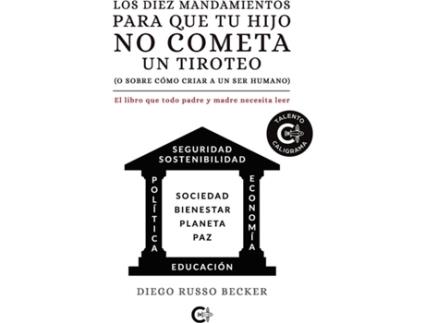 Livro Los diez mandamientos para que tu hijo no cometa un tiroteo (o sobre cómo criar a un ser humano) de Diego Russo Becker (Espanhol - 2020)