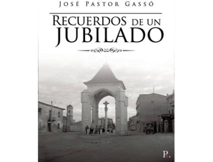 Livro Recuerdos de un jubilado de José Pastor Gassó (Espanhol - 2020)