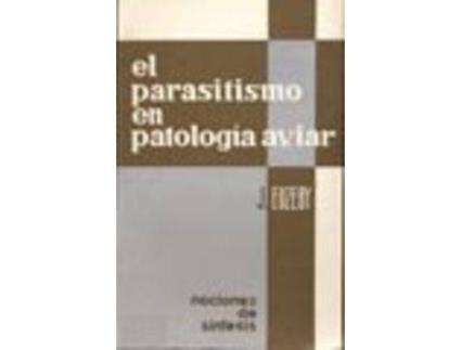 Livro El Parasitismo En Patología Aviar de J. Euzéby