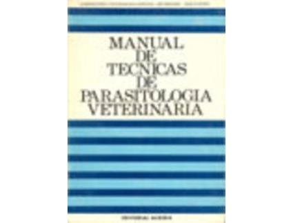 Livro MANUAL DE TÉCNICAS DE PARASITOLOGÍA VETERINARIA de Lab. Central Veterinario Weybridge