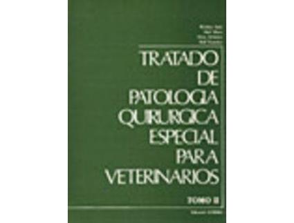 Livro Tratado De Patología Quirúrgica Especial Para Veterinarios Tomo II de Vários Autores