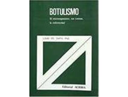 Livro BOTULISMO. EL MICROORGANISMO, SUS TOXINAS, LA ENFERMEDAD de L. Ds. Smith