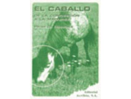 Livro El Caballo: De La Concepción A La Madurez