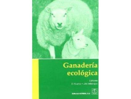 Livro GanaderíA Ecológica. Principios, Consejos Prácticos, Beneficios