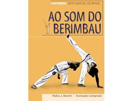 Livro Ao Som Do Berimbau