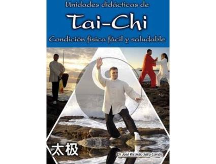 Livro Unidades Didácticas Tai-Chi de Jose Ricardo Soto Caride