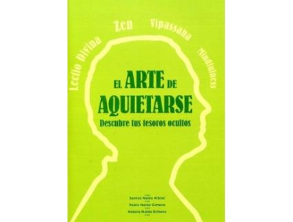 Livro El Arte De Aquietarse de Vários Autores