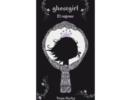 Livro Ghostgirl. El Regreso (Edición En Rústica)
