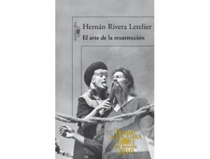 Livro El Arte De La Resurrección de Hernán Rivera Letelier