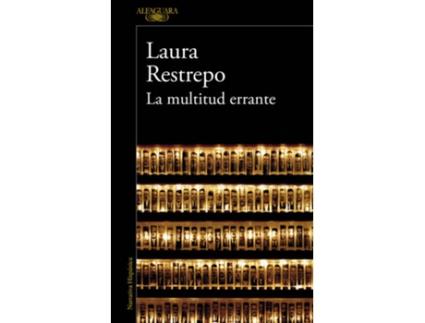 Livro La multitud errante de Laura Restrepo