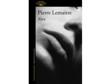 Livro Alex (Un Caso Del Comandante Camille Verhoeven 2) de Pierre Lemaitre