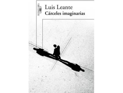 Livro Cárceles imaginarias de Luis Leante