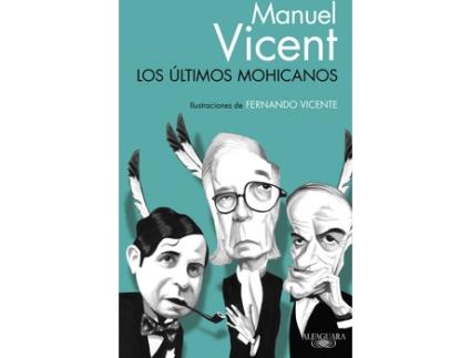 Livro Los últimos mohicanos de Manuel Vicent