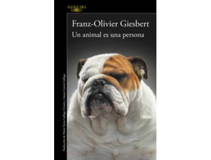 Livro Un Animal Es Una Persona de Franz-Olivier Giesbert